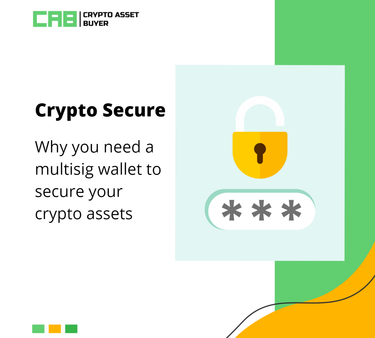 Why you need a multisig wallet to secure your crypto assets